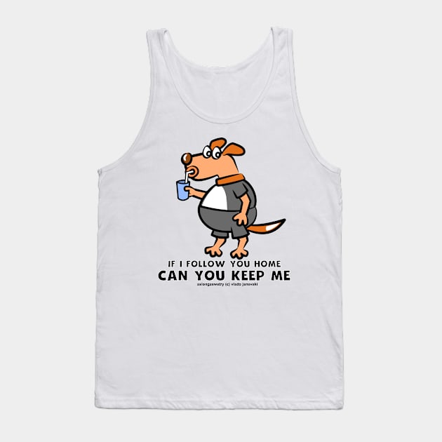 Can You Keep Me Tank Top by aslongaswetry